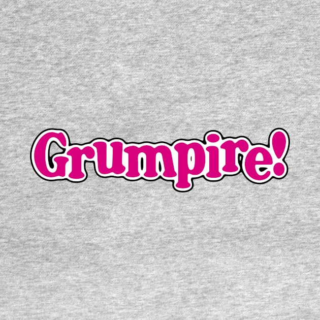 Grumpire! ‘74 by Grumpire